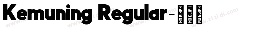 Kemuning Regular字体转换 Kemuning Regular字体转换